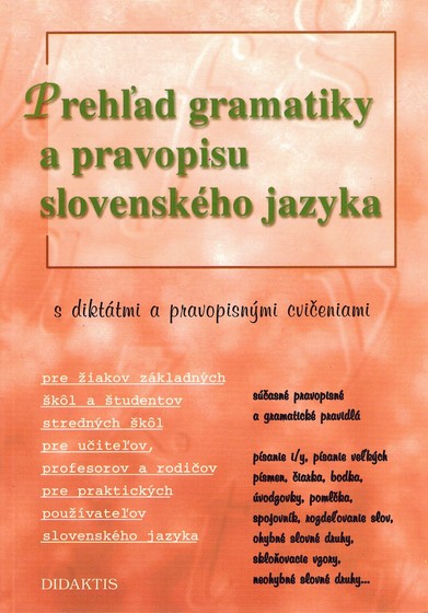 Prehad gramatiky a pravopisu slovenskho jazyka