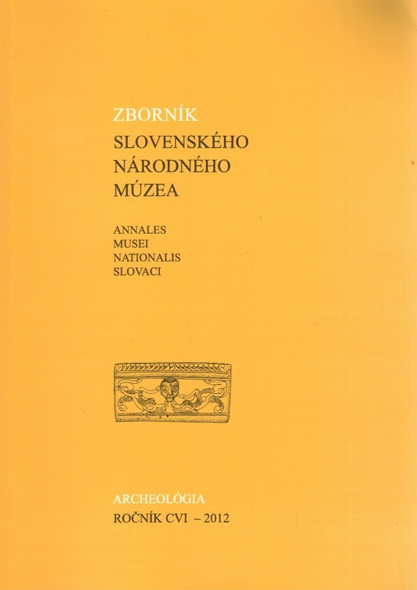 Zbornk slovenskho nrodnho mzea 22. Archeolgia (ronk CVI.-2012)