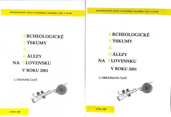 Archeologick vskumy a nlezy na Slovensku v roku 2001 I. II.