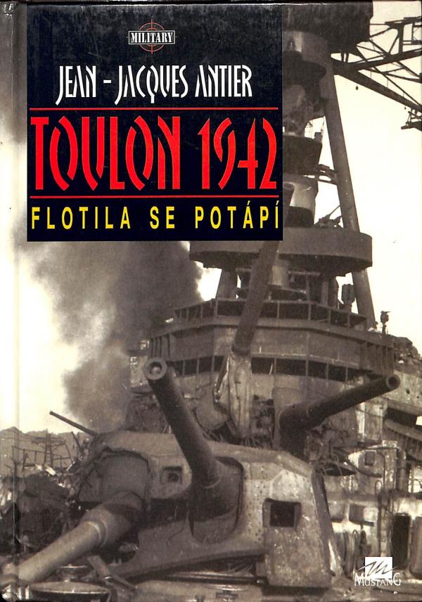 Toulon 1942. Flotila se potp