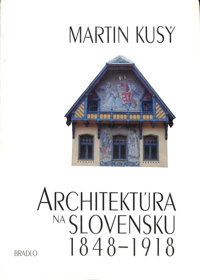 Architektra na Slovensku 1848 - 1918