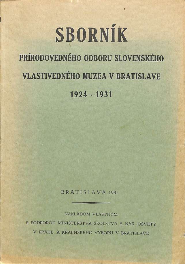 Sbornk prirodovednho odboru Slovenskho vlastivednho muzea v Bratislave 1924-1931