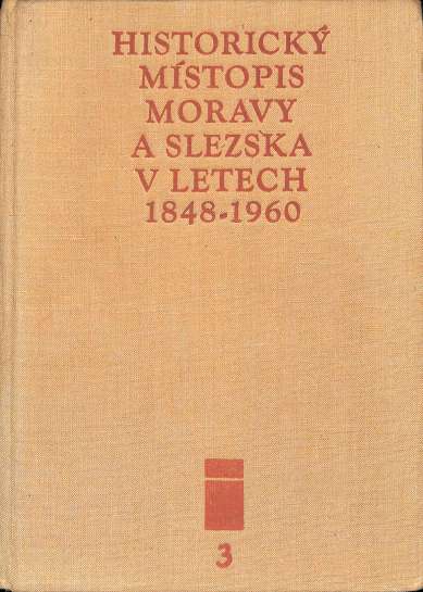 Historick mstopis Moravy a Slezska v letech 1848-1960 (3. svazek)