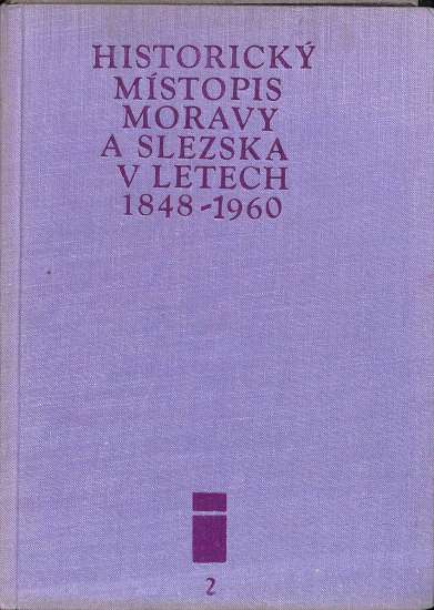 Historick mstopis Moravy a Slezska v letech 1848-1960 (2. svazek)
