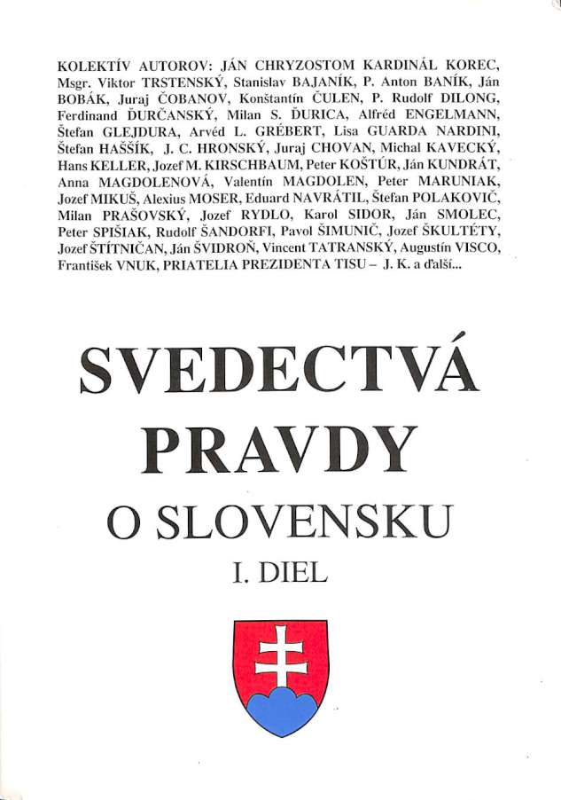 Svedectv pravdy o Slovensku I.