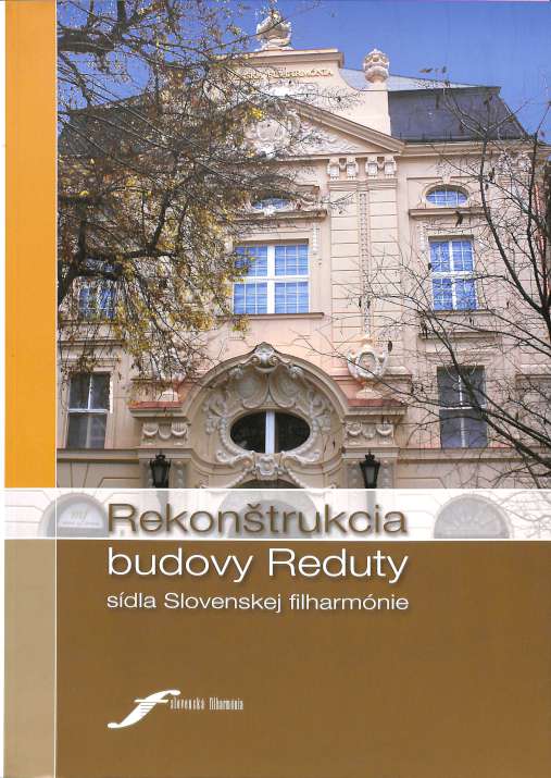 Rekontrukcia budovy Reduty - sdla Slovenskej filharmnie