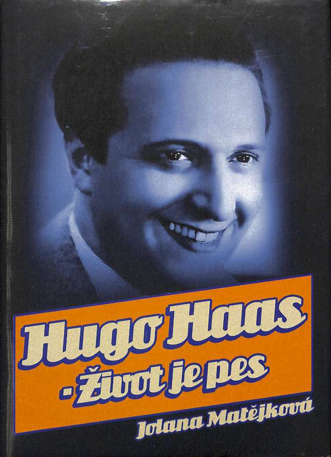 Hugo Haas - ivot je pes