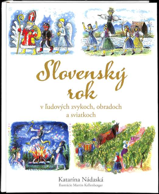 Slovensk rok v udovch zvykoch, obradoch a sviatkoch