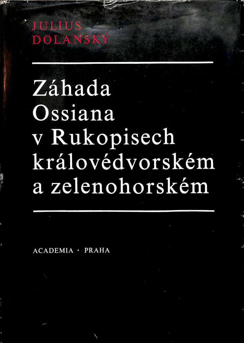Zhada Ossiana v Rukopisech krlovdvorskm a zelenohorskm