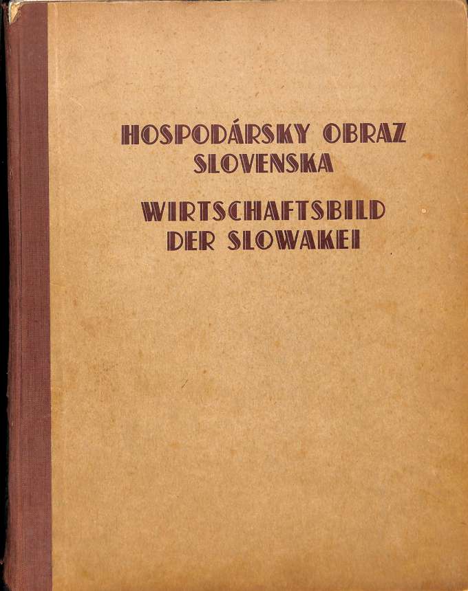 Hospodrsky obraz Slovenska - Wirtschaftsbild der Slowakei