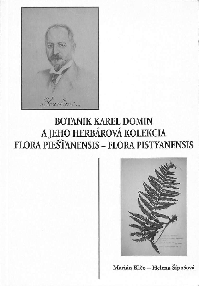 Botanik Karel Domin a jeho herbrov kolekcia Flora Pieanensis - Flora Pistyanensis