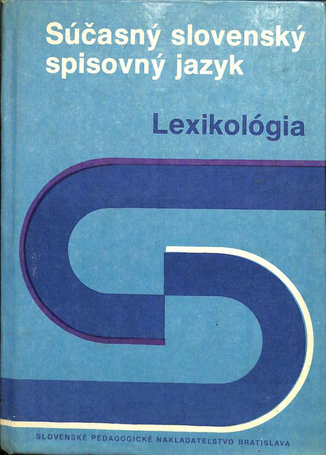 Sasn slovensk spisovn jazyk - Lexikolgia