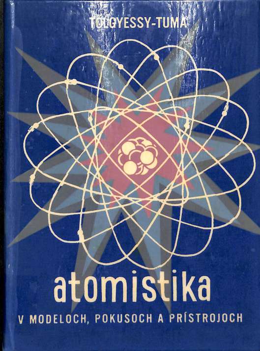 Atomistika v modeloch, pokusoch a prstrojoch