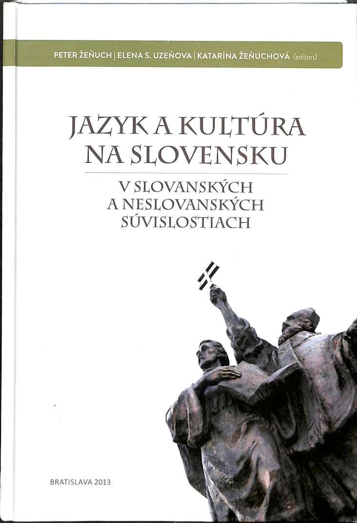 Jazyk a kultra na Slovensku - V slovanskch a neslovanskch svislostiach
