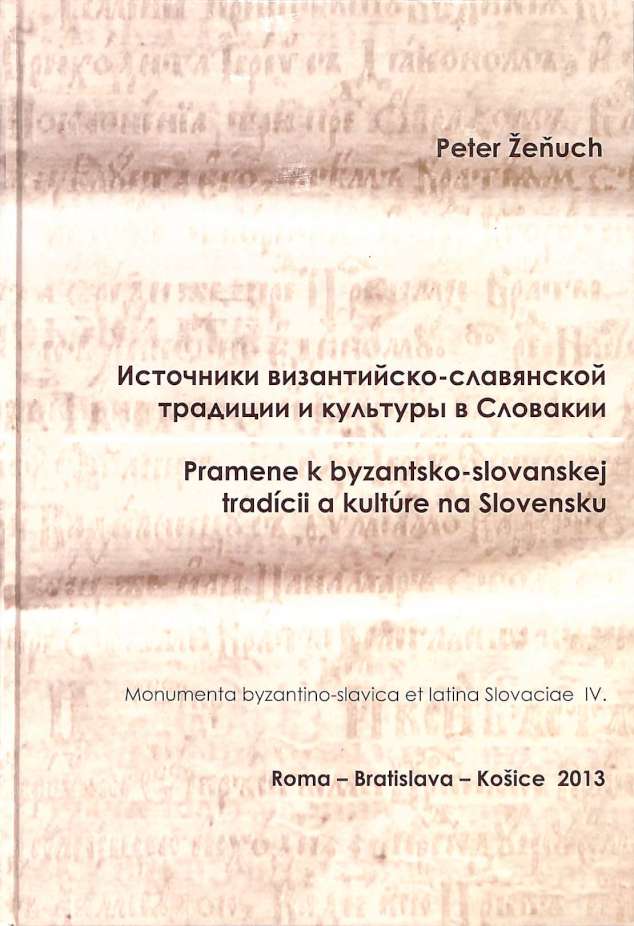 Pramene k byzantsko-slovanskej tradcii a kultre na Slovensku