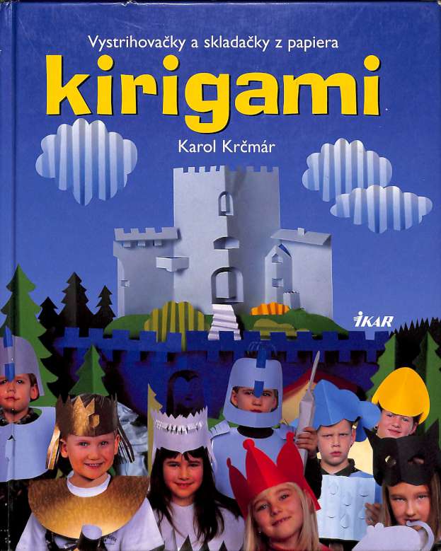 Kirigami - Vystrihovaka a skladaka z papiera ) Kirigami ( Vystrihovaky a skladaky z papiera