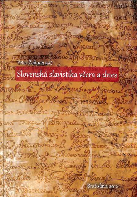 Slovensk slavistika vera a dnes