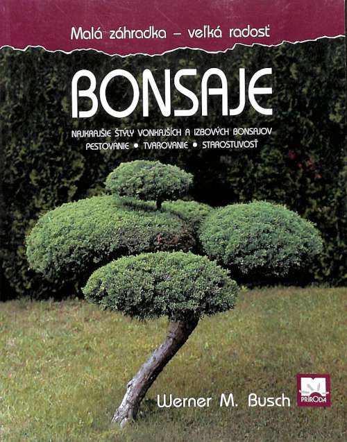 Bonsaje - Mal zhrada, vek rados