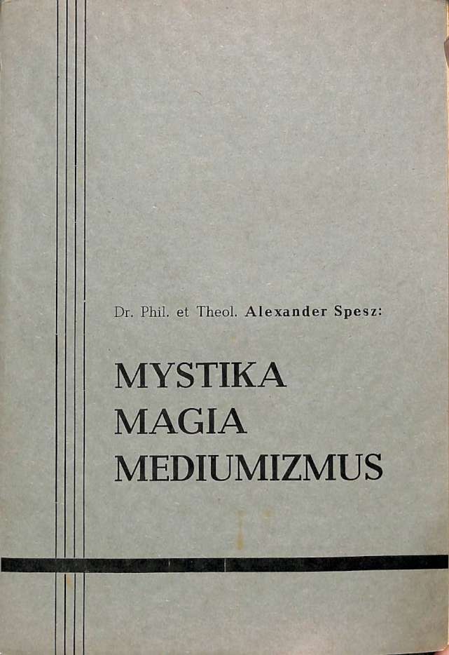 Mystika, mgia, mediumizmus