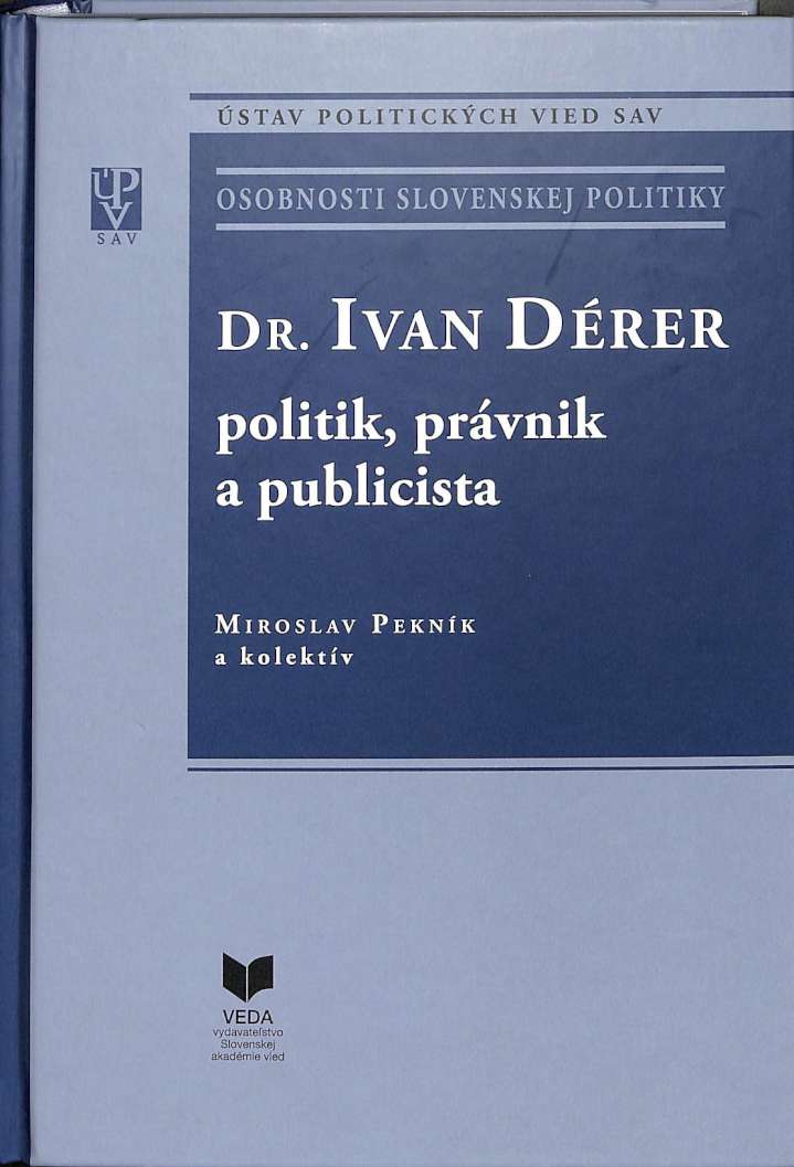 Dr. Ivan Drer - Politik, prvnik a publicista