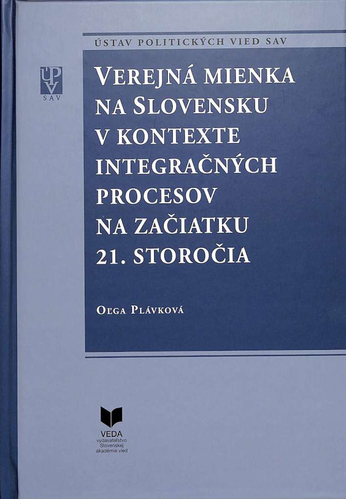 Verejn mienka na Slovensku v kontexte integranch procesov na zaiatku 21. storoia