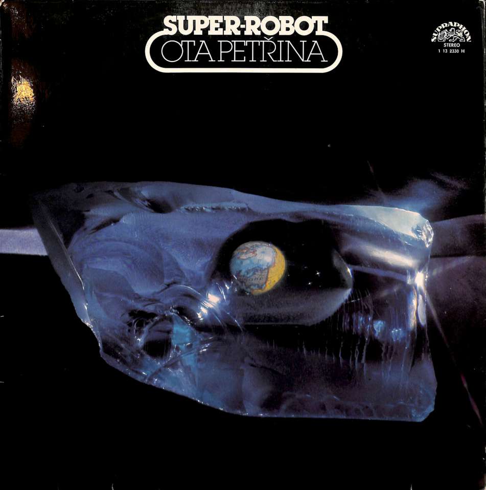 Ota Petina, Super-robot - Super-robot (LP)