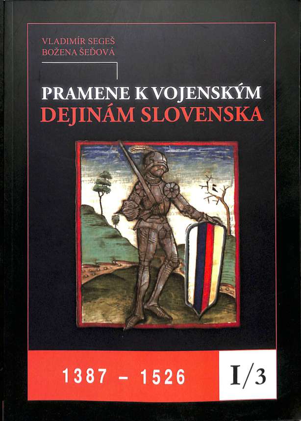 Pramene k vojenskm dejinm Slovenska I./3.
