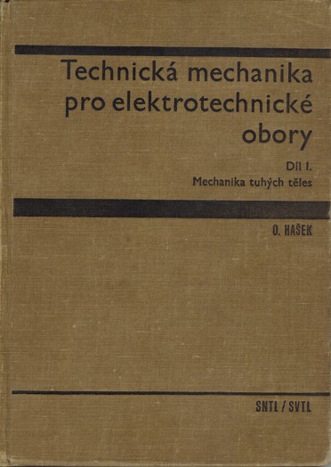 Technick mechanika pro elektrotechnick obory I.