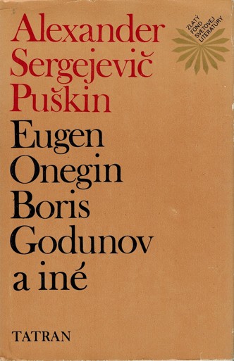 Eugen Onegin, Boris Godunov a in