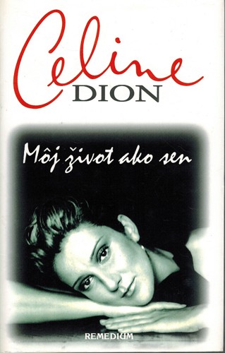 Celine Dion - Mj ivot ako sen