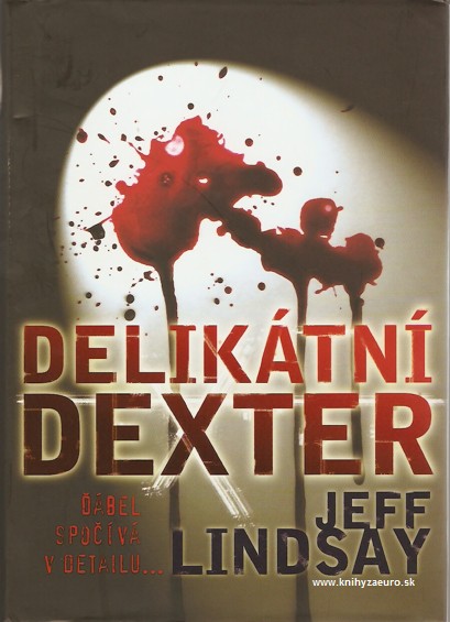 Deliktn Dexter (Lindsay Jeff)