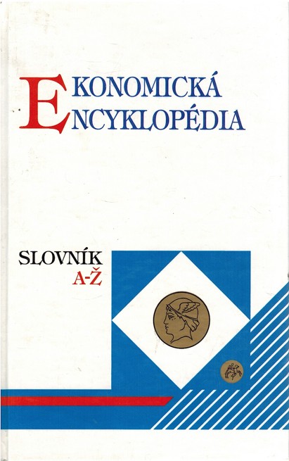 Ekonomick encyklopdia (Slovnk A-) 