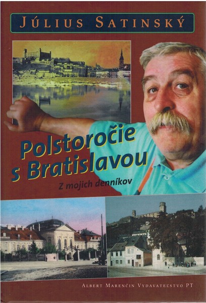 Polstoroie s Bratislavou - Z mojich dennkov