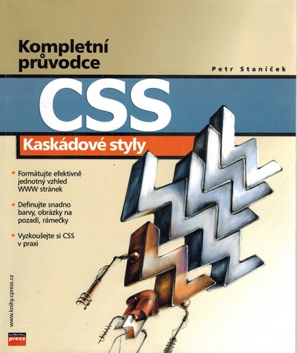 Kompletn prvodce CSS. Kaskdov styly (Stanek Petr)