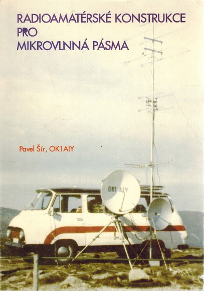 Radioamatrsk konstrukce pro mikrovlnn psma (r Pavel)