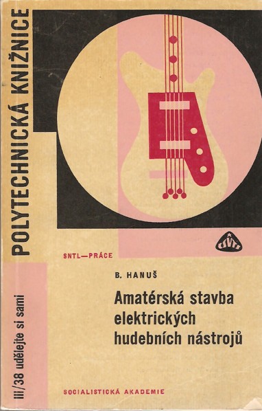 Amatrsk stavba elektrickch hudebnch nstroj (1967)