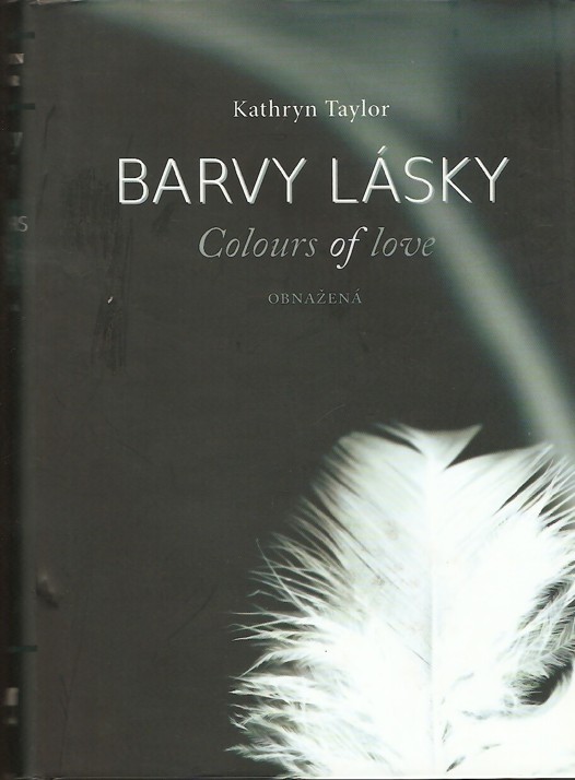 Barvy lsky: Obnaen - Taylor Kathryn (2013)