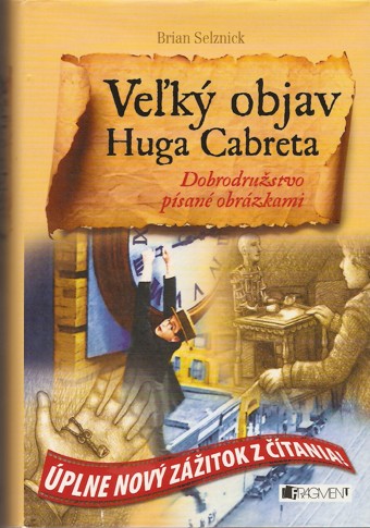 Vek objav Huga Cabreta (2008)