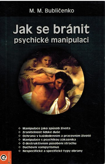 Jak se brnit psychick manipulaci (2008) 