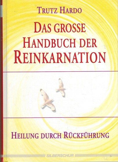 Das grosse handbuch der reinkarnation (2006)