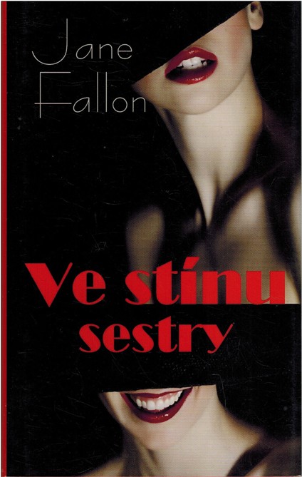 Ve stnu sestry - Fallon Jane (2012)