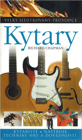 Kytary. Velk ilustrovan prvodce (2006)