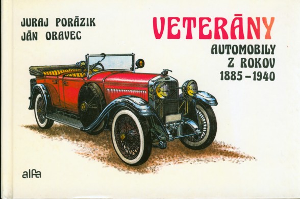 Veterny. Automobily z rokov 1885-1940