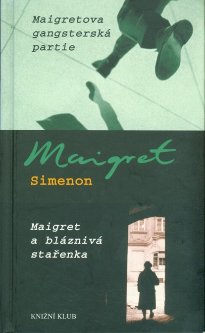 Maigretova gangstersk partie, Maigret a blzniv staenka