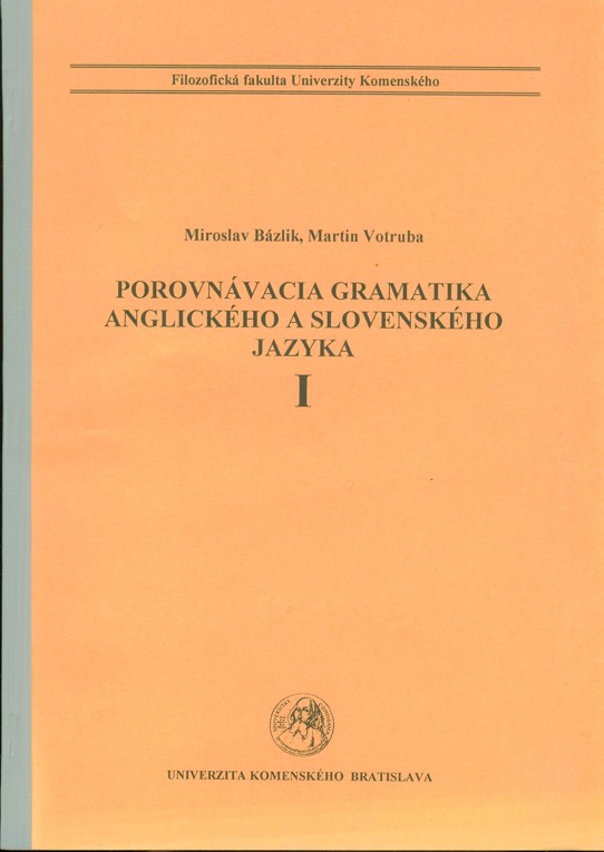 Porovnvacia gramatika anglickho a slovenskho jazyka I. II.