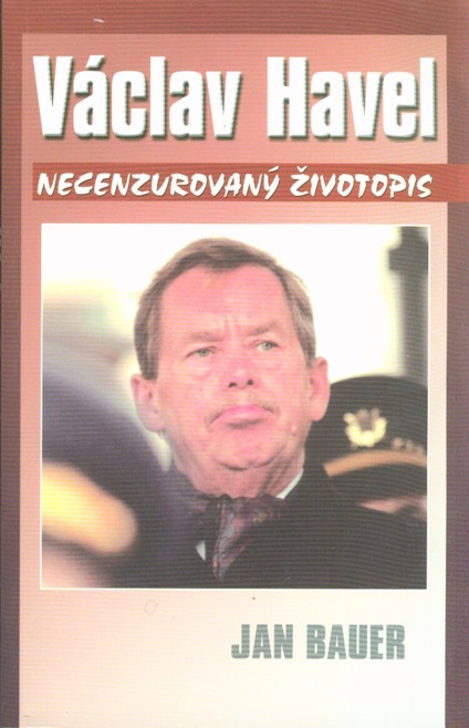 Vclav Havel. Necenzurovan ivotopis