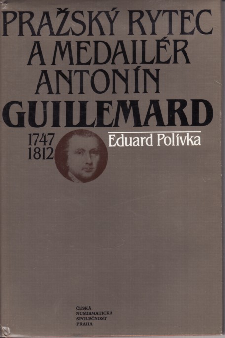 Prask rytec a medailr Antonn Guillemard 1747-1812