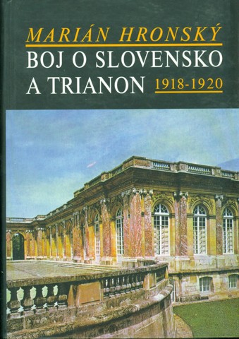 Boj o Slovensko a Trianon 1918-1920