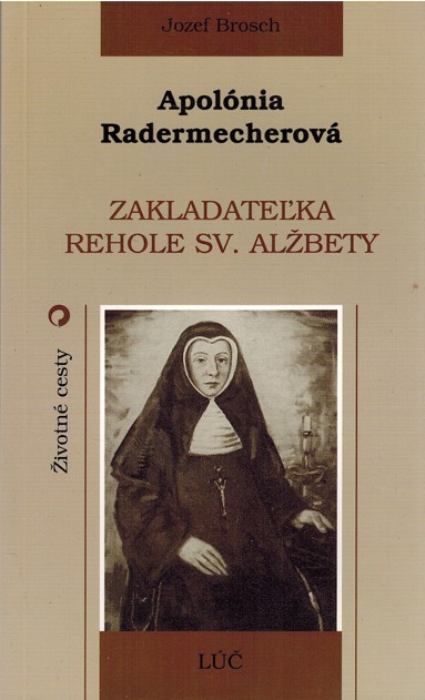Apolnia Radermecherov zakladateka rehole sv. Albety