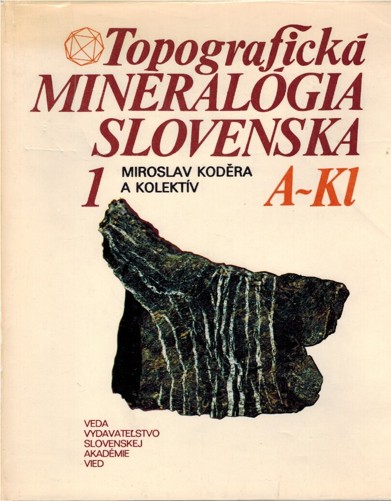 Topografick mineralgia slovenska 1. (A-Kl)